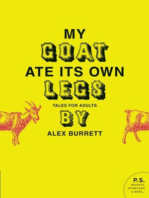 cover image of My Goat Ate Its Own Legs